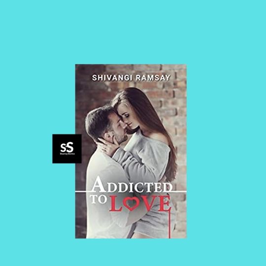 Addicted to Love book by Author Shivangi Ramsay