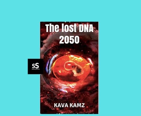 The lost DNA 2050 book by Author Kava Kamz