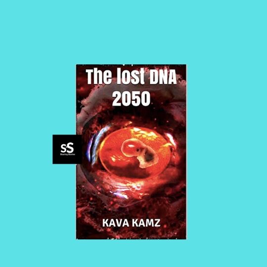 The lost DNA 2050 book by Author Kava Kamz