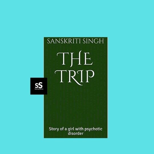 THE TRIP book by Author Sanskriti Singh