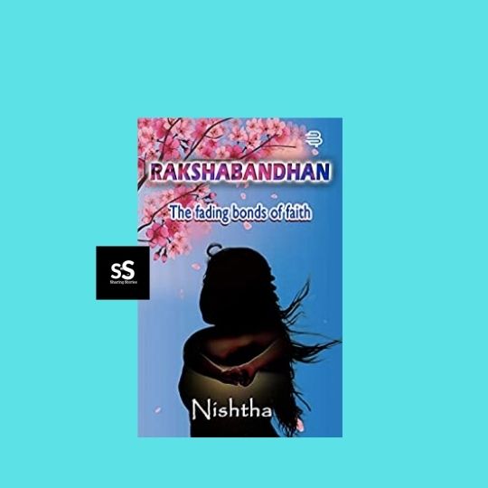 Rakshabandhan-The fading bonds of faith book by Author Nishtha Shrivastava
