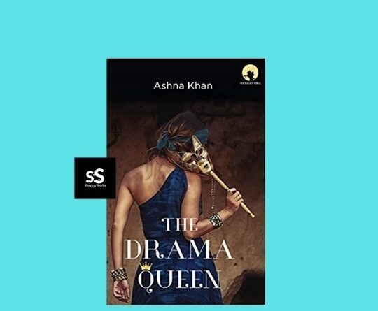 The Drama Queen Book by Author Ashna Khan