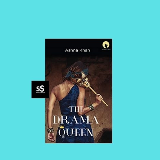 The Drama Queen Book by Author Ashna Khan