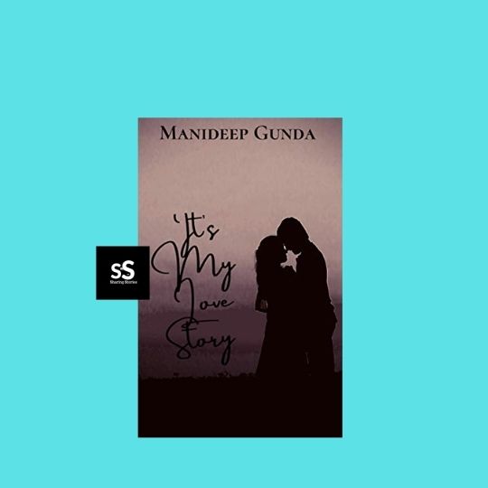 It’s My Love Story Book by Author Manideep Gunda