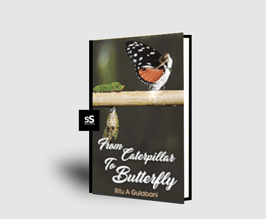 From Caterpillar to Butterfly Book by Author Ritu A Gulabani