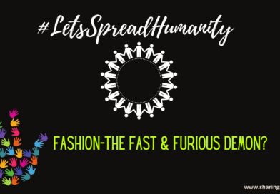 FASHION – THE FAST & FURIOUS DEMON? |#LetsSpreadHumanity