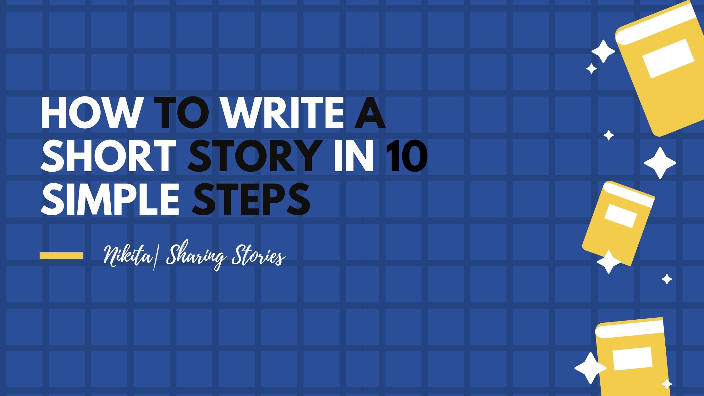 How To Write A Short Story In 10 Simple Steps Sharing Stories