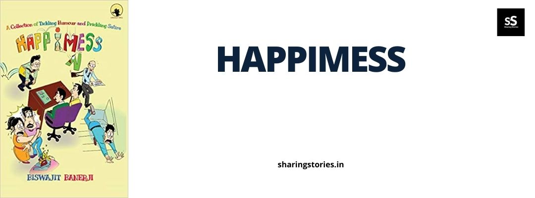 Happimess by Biswajit Banerji