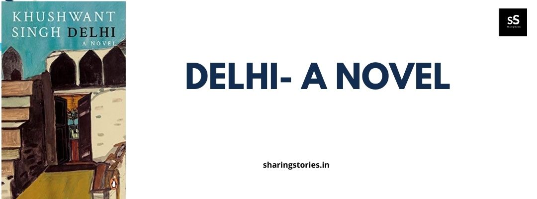 Delhi: A novel by Khushwant Singh