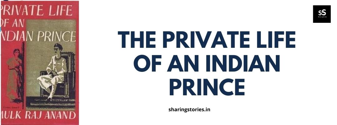 The Private Life of an Indian Prince by Mulk Raj Anand