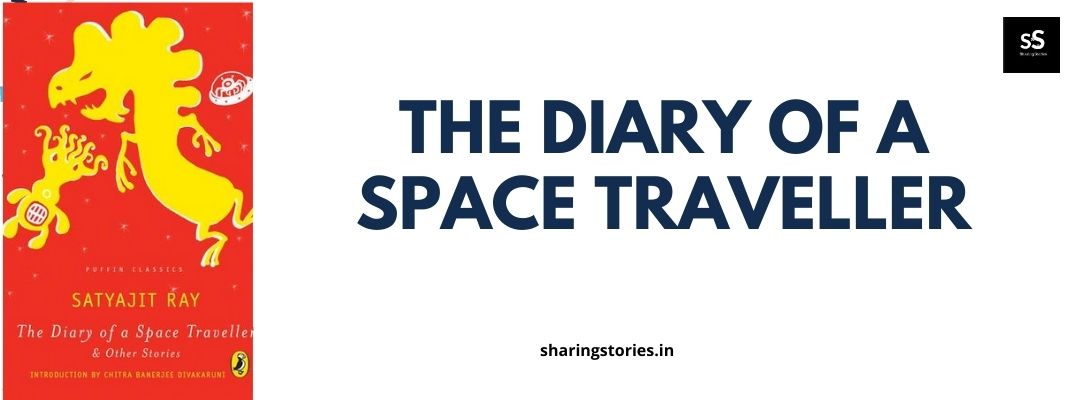 The Diary of a Space Traveller and other Stories by Satyajit Ray