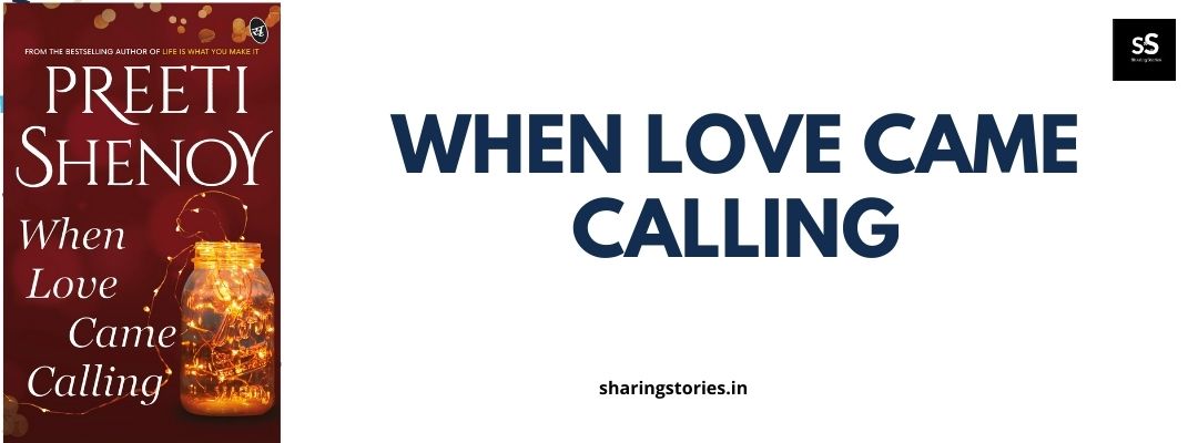 When Love Came Calling by Preeti Shenoy