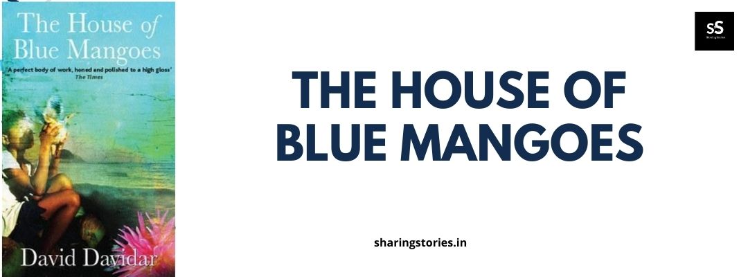 The House of Blue Mangoes by David Davidar