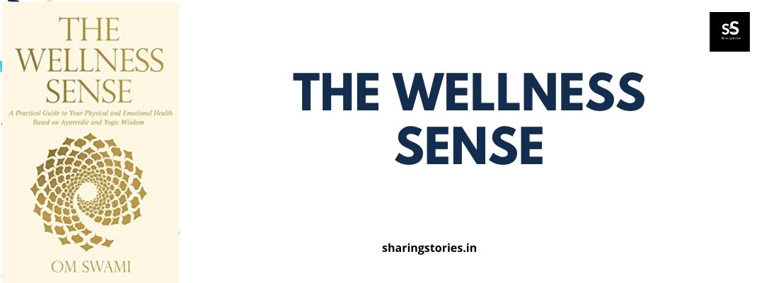 The Wellness Sense by Om Swami