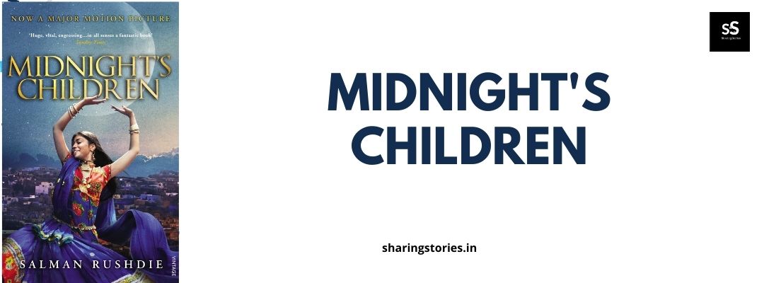 Midnight’s Children by Salman Rushdie