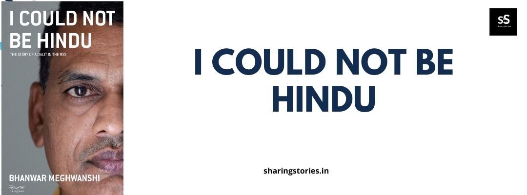 I could not be Hindu by Bhanwar Meghwanshi