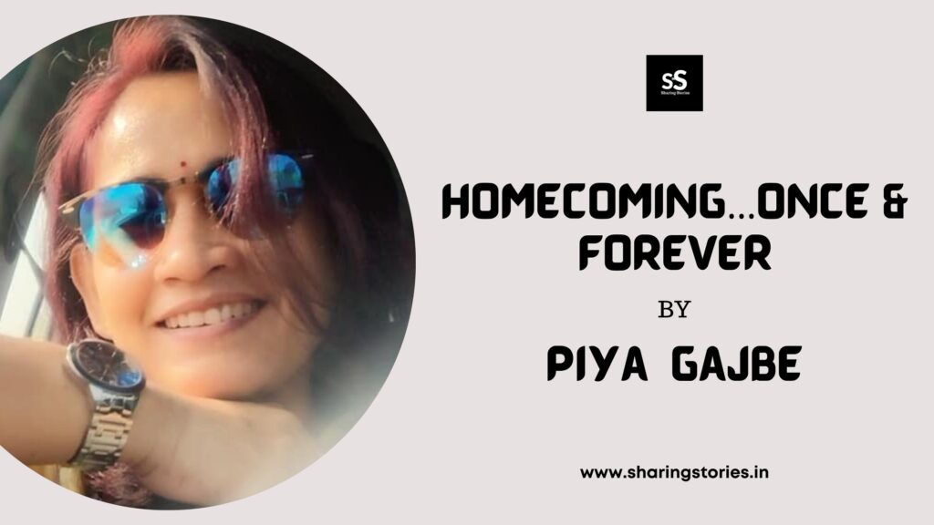 Homecoming Once & Forever by Piya Gajbe