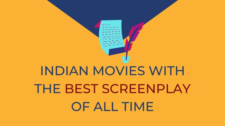 Indian Movies with the Best Screenplay