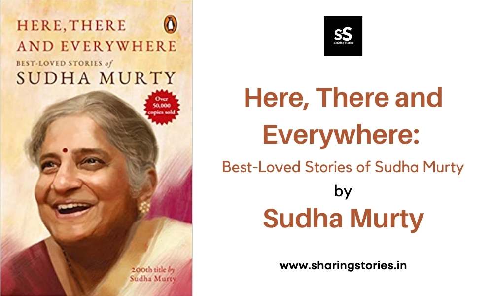 Here, There and Everywhere: Best-Loved Stories of Sudha Murty