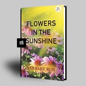 Flowers in the Sunshine