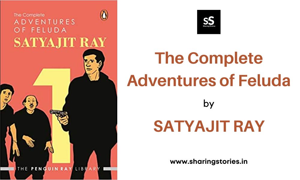 The Complete Adventures of Feluda by Satyajit Ray