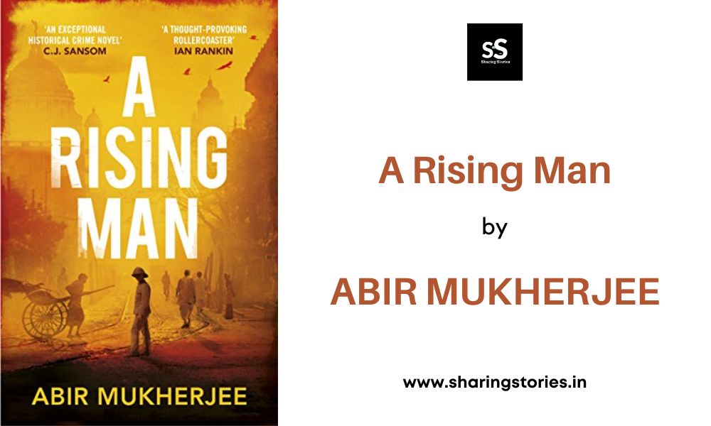 A Rising Man by Abir Mukherjee