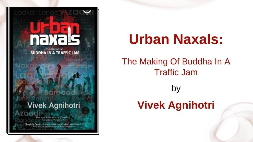 Urban Naxals by Vivek Agnihotri