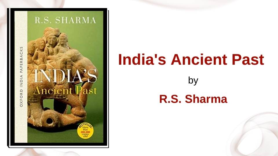 India's Ancient Past by R.S. Sharma