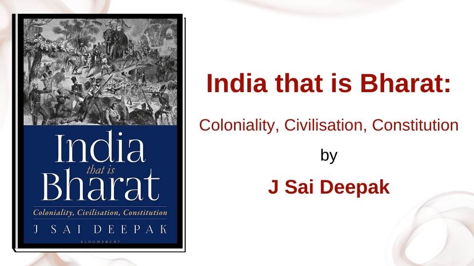 India that is Bharat by J Sai Deepak