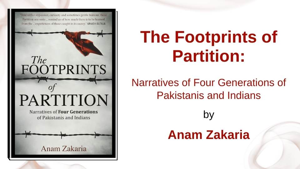 The Footprints of Partition by Anam Zakaria