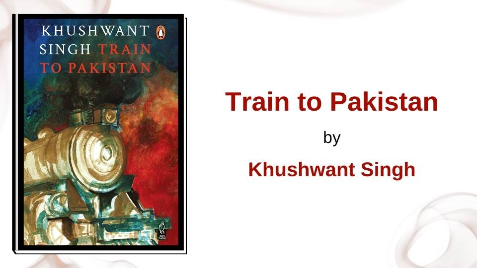 Train to Pakistan by Khushwant Singh