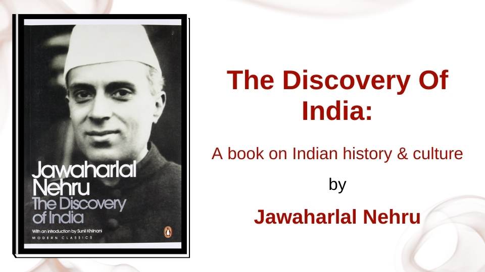 The Discovery of India by Jawaharlal Nehru 