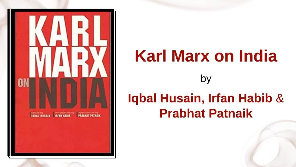 Karl Marx on India by Iqbal Hussain and others