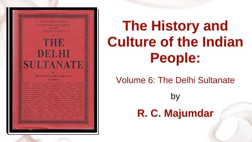 The History and Culture of the Indian People Volume 6 by R.C. Majumdar