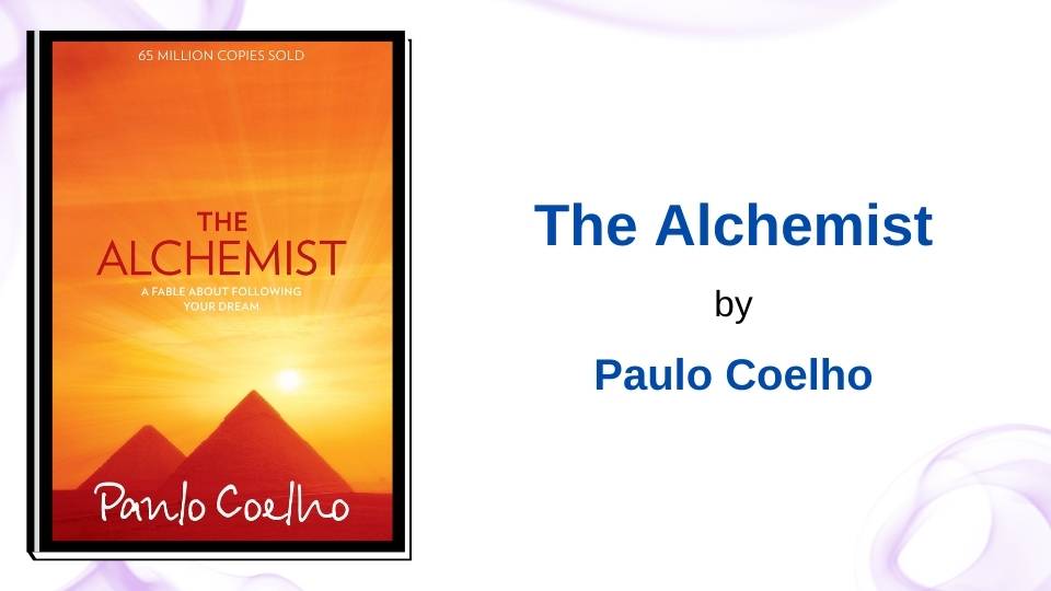 The Alchemist by Paulo Coelho