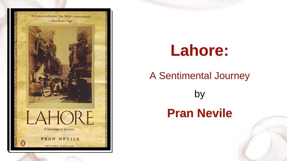 Lahore: A Sentimental Journey by Pran Nevile