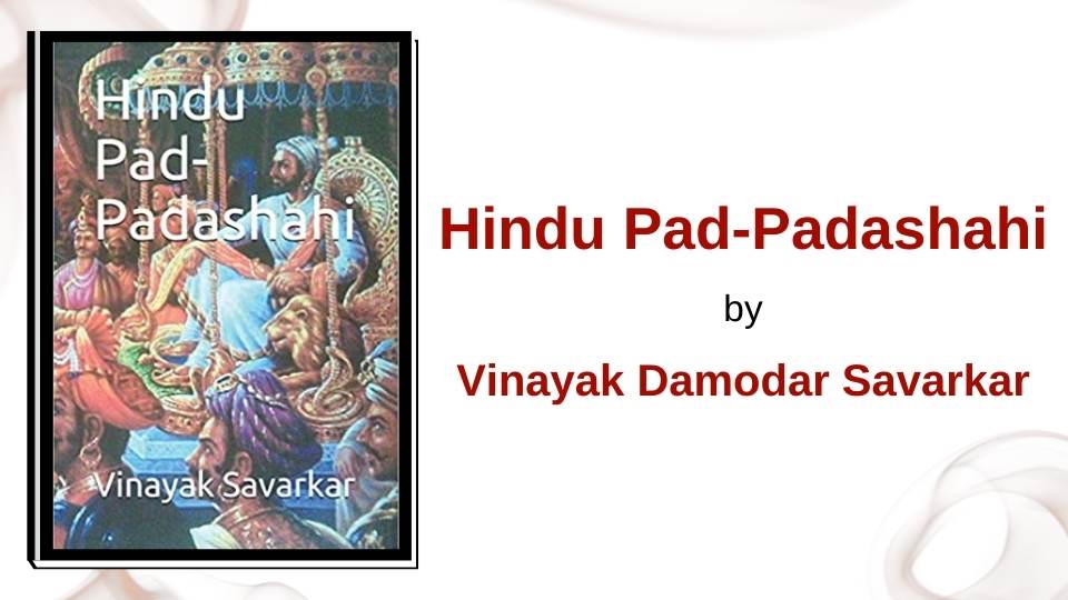 Hindu Pad-Padashahi by Vinayak Damodar Savarkar