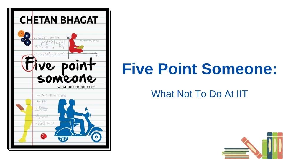 Five Point Someone by Chetan Bhagat