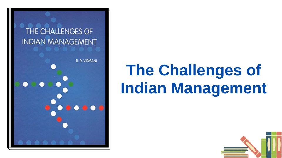 The Challenges of Indian Management