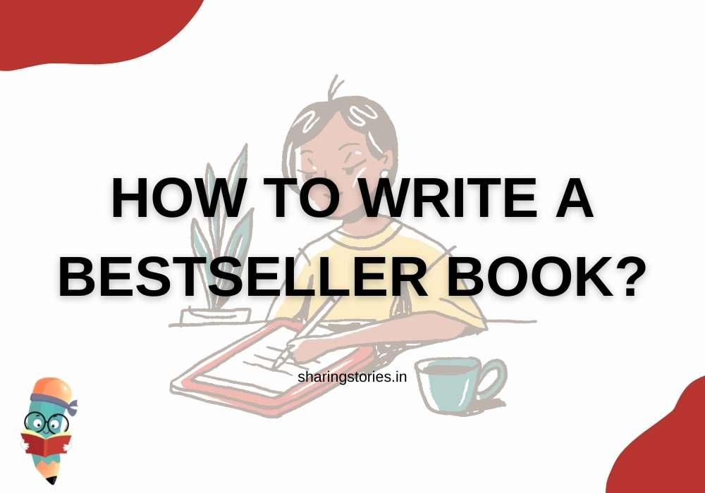 How To Write A Bestseller Book?