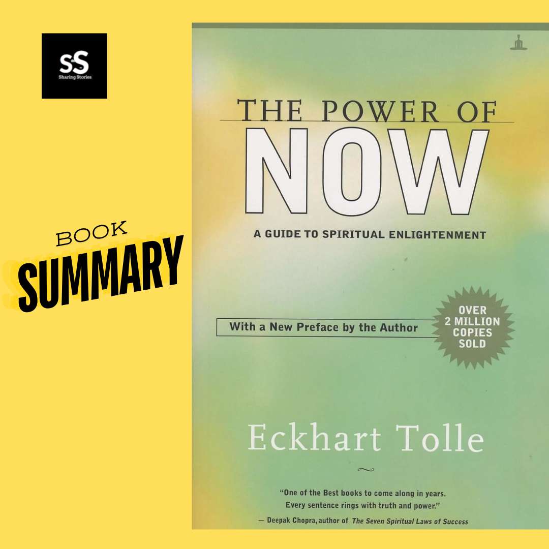 The power of now by Eckhart Tolle Summary - Sharing Stories