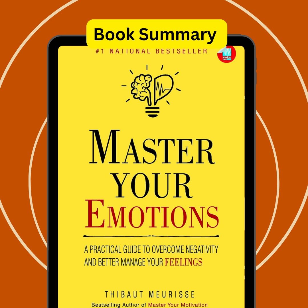 Master Your Emotions Summary: Unlocking Emotional Intelligence and ...
