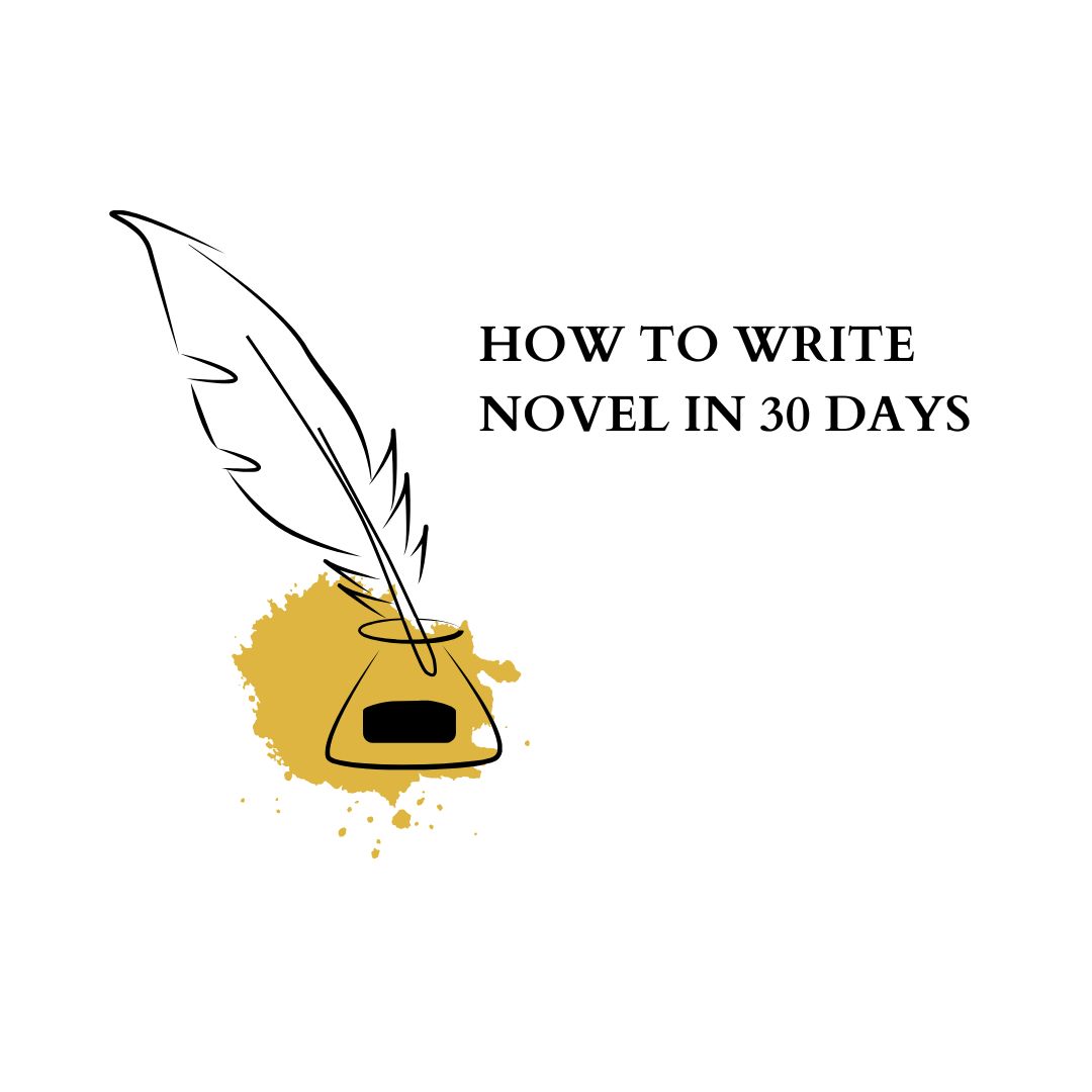How To Write Novel in 30 Days - Sharing Stories